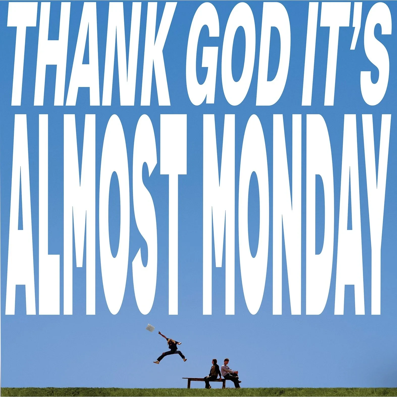 thank god it's almost monday cover art
